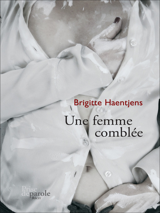 Title details for Une femme comblée by Brigitte Haentjens - Available